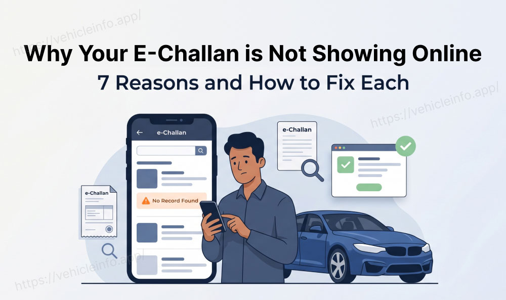 Why Your E-Challan is Not Showing Online: 7 Reasons and How to Fix Each
