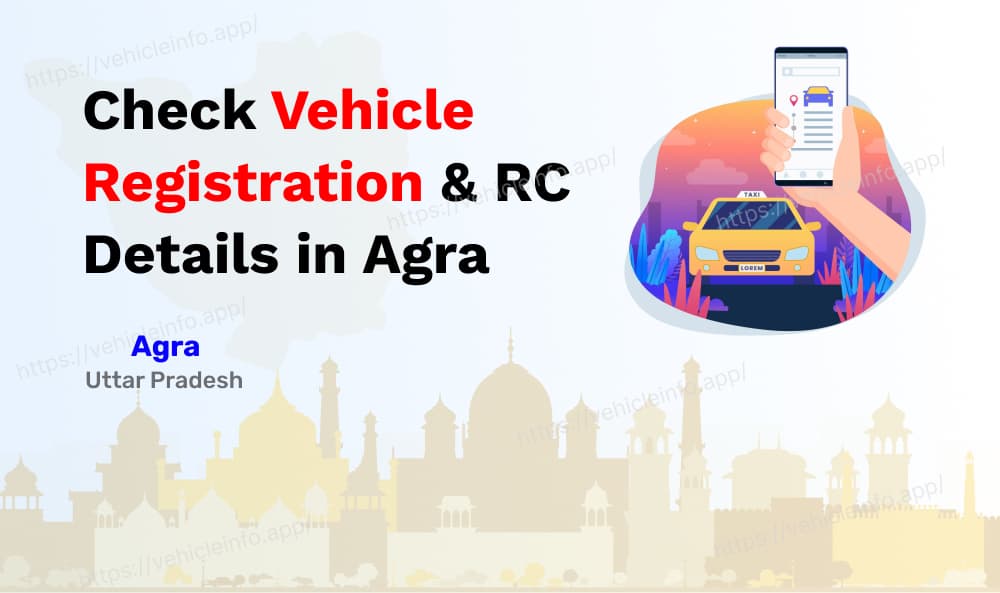 Check Vehicle Owner Details by Number Plate in Agra | Vehicleinfo