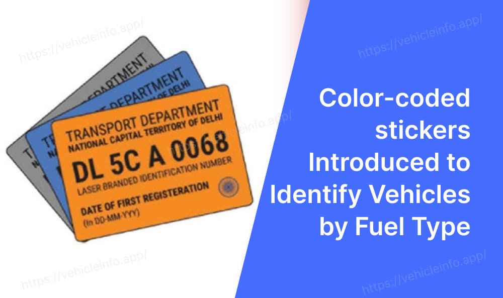Color-coded stickers Introduced to Identify Vehicles by Fuel Type and ...